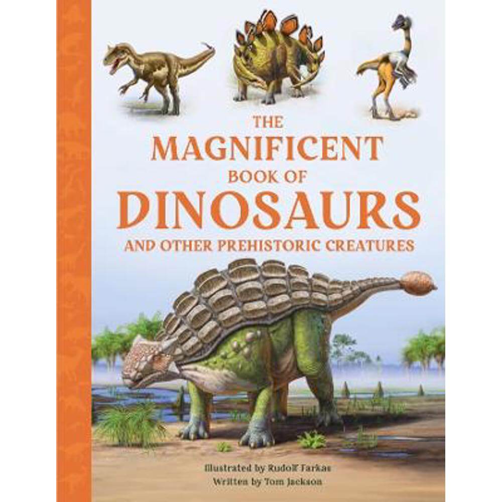 The Magnificent Book of Dinosaurs (Hardback) - Tom Jackson